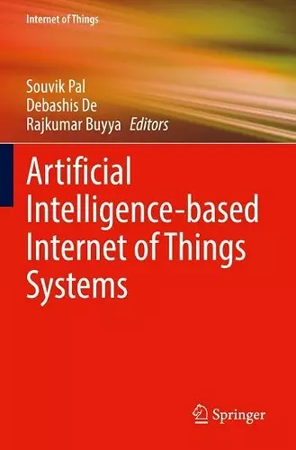 Artificial Intelligence-based Internet of Things Systems cover