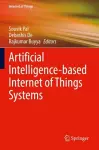 Artificial Intelligence-based Internet of Things Systems cover