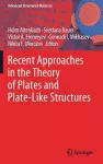 Recent Approaches in the Theory of Plates and Plate-Like Structures cover