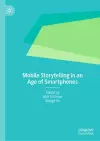 Mobile Storytelling in an Age of Smartphones cover
