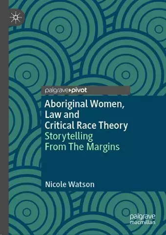 Aboriginal Women, Law and Critical Race Theory cover