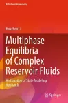 Multiphase Equilibria of Complex Reservoir Fluids cover