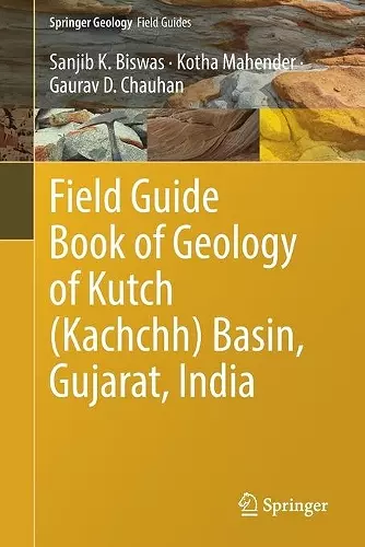 Field Guide Book of Geology of Kutch (Kachchh) Basin, Gujarat, India cover