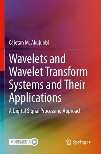 Wavelets and Wavelet Transform Systems and Their Applications cover