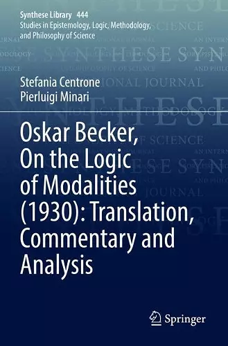 Oskar Becker, On the Logic of Modalities (1930): Translation, Commentary and Analysis cover