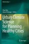 Urban Climate Science for Planning Healthy Cities cover