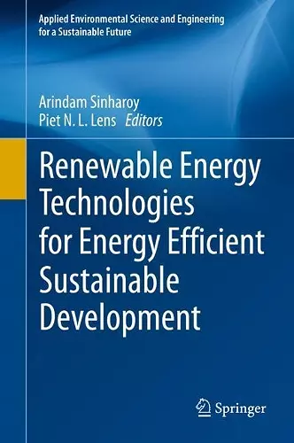 Renewable Energy Technologies for Energy Efficient Sustainable Development cover