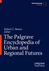 The Palgrave Encyclopedia of Urban and Regional Futures cover