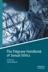 The Palgrave Handbook of Sexual Ethics cover