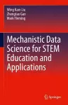 Mechanistic Data Science for STEM Education and Applications cover