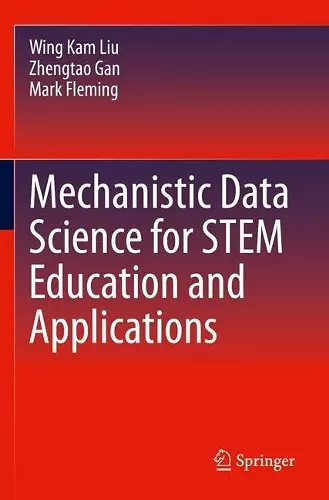 Mechanistic Data Science for STEM Education and Applications cover