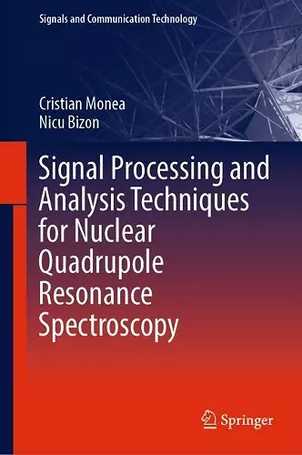 Signal Processing and Analysis Techniques for Nuclear Quadrupole Resonance Spectroscopy cover