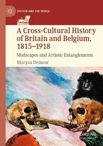 A Cross-Cultural History of Britain and Belgium, 1815–1918 cover