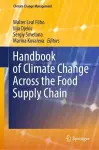 Handbook of Climate Change Across the Food Supply Chain cover
