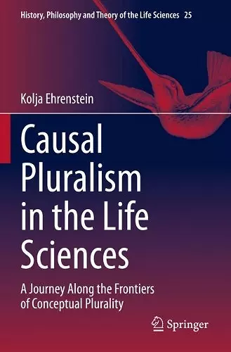 Causal Pluralism in the Life Sciences cover