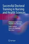 Successful Doctoral Training in Nursing and Health Sciences cover