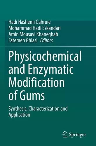 Physicochemical and Enzymatic Modification of Gums cover