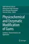 Physicochemical and Enzymatic Modification of Gums cover