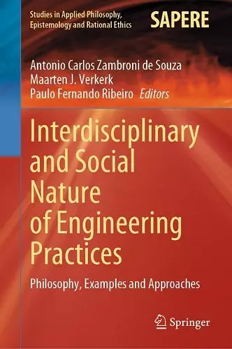 Interdisciplinary and Social Nature of Engineering Practices cover