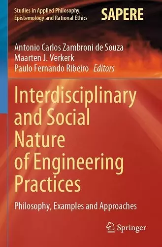 Interdisciplinary and Social Nature of Engineering Practices cover