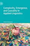 Complexity, Emergence, and Causality in Applied Linguistics cover