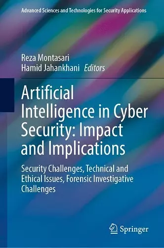 Artificial Intelligence in Cyber Security: Impact and Implications cover