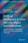 Artificial Intelligence in Cyber Security: Impact and Implications cover