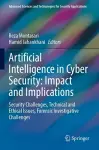 Artificial Intelligence in Cyber Security: Impact and Implications cover