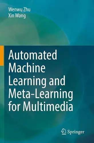 Automated Machine Learning and Meta-Learning for Multimedia cover