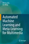 Automated Machine Learning and Meta-Learning for Multimedia cover