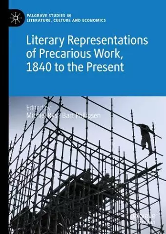 Literary Representations of Precarious Work, 1840 to the Present cover