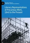 Literary Representations of Precarious Work, 1840 to the Present cover