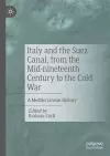 Italy and the Suez Canal, from the Mid-nineteenth Century to the Cold War cover