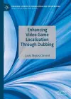 Enhancing Video Game Localization Through Dubbing cover