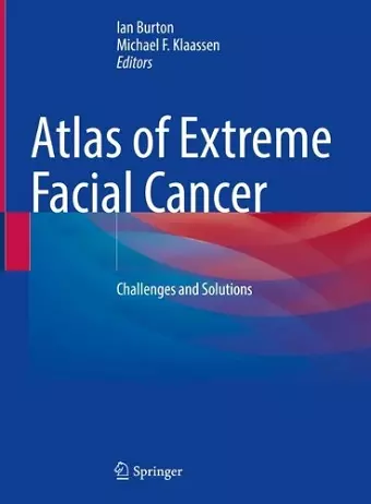 Atlas of Extreme Facial  Cancer cover