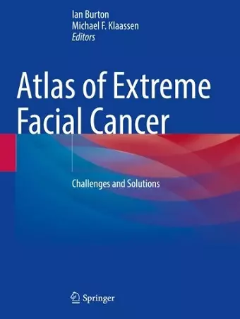 Atlas of Extreme Facial  Cancer cover