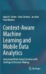 Context-Aware Machine Learning and Mobile Data Analytics cover