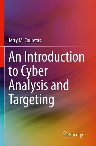 An Introduction to Cyber Analysis and Targeting cover