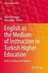 English as the Medium of Instruction in Turkish Higher Education cover