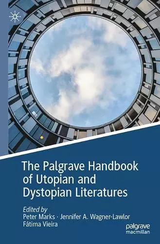 The Palgrave Handbook of Utopian and Dystopian Literatures cover