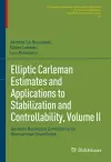 Elliptic Carleman Estimates and Applications to Stabilization and Controllability, Volume II cover