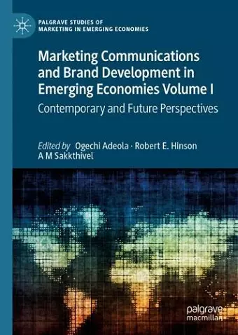 Marketing Communications and Brand Development in Emerging Economies Volume I cover