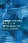 Intergovernmental Relations in Divided Societies cover