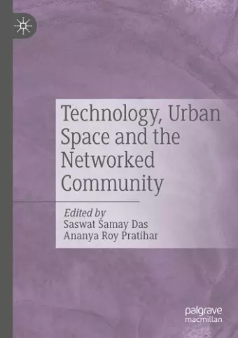 Technology, Urban Space and the Networked Community cover