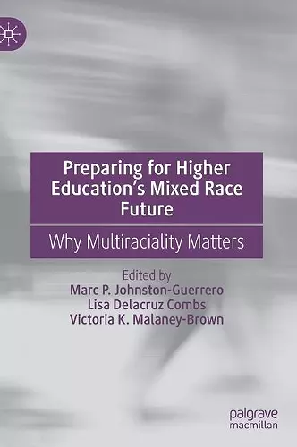 Preparing for Higher Education’s Mixed Race Future cover