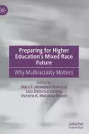 Preparing for Higher Education’s Mixed Race Future cover