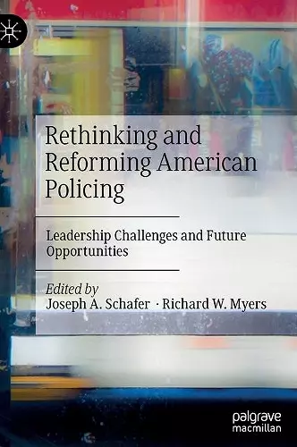 Rethinking and Reforming American Policing cover