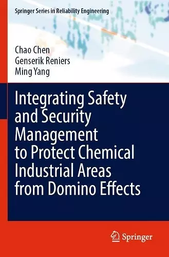 Integrating Safety and Security Management to Protect Chemical Industrial Areas from Domino Effects cover