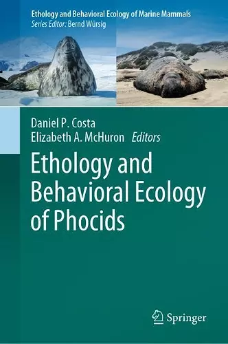 Ethology and Behavioral Ecology of Phocids cover