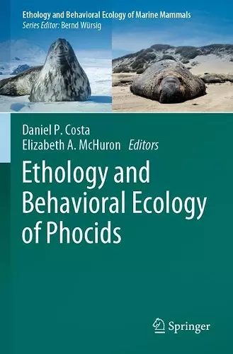 Ethology and Behavioral Ecology of Phocids cover